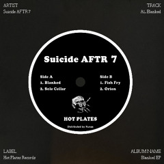 PREMIERE: A1. Suicide AFTR 7 - Blanked (HP001)