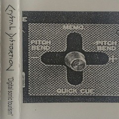 Crystal Distortion ·ﾐ· ‿︵‿〘⍨▃⍨〙‿︵‿︵‿ ·ﾐ· ·ﾐ Digital Sonic Tourism · ┼ · Face B · ┼ · 1995 ﾐ·