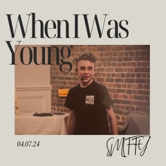 SMIFFY - When I was Young