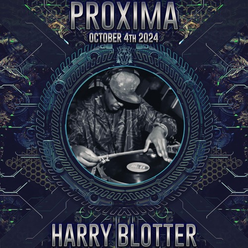 Harry Blotter Psytrance Set @ Trojan Events "Proxima" {Oct 2024}
