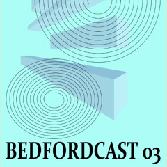 BEDFORDCAST 03
