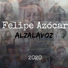 Felipe Azócar - Alzalavoz