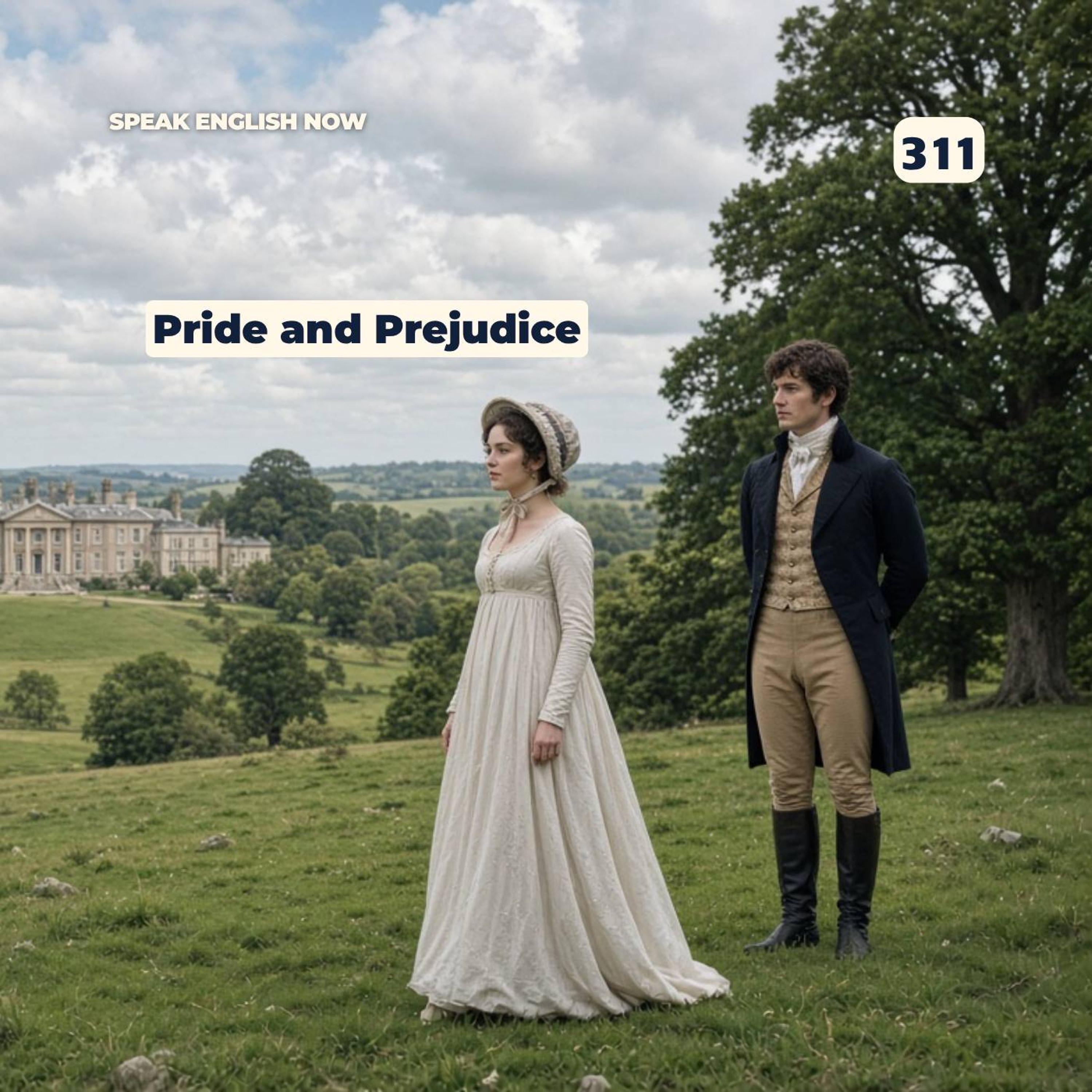 #311 Learn English with Pride and Prejudice - For Beginners episode artwork
