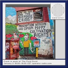 Crack Is Wack w/ The Fluid Druid - 3rd January 2025