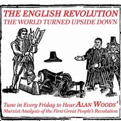 The English Revolution: the world turned upside down – part one