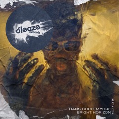 SLEAZE209 Hans Bouffmyhre - Bright Horizon