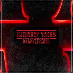 Light The Match | HalaCG & Shirobeats