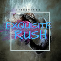 Exquisite Rush (Instrumental)