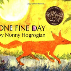 View PDF 💜 One Fine Day by  Nonny Hogrogian &  Nonny Hogrogian [KINDLE PDF EBOOK EPU