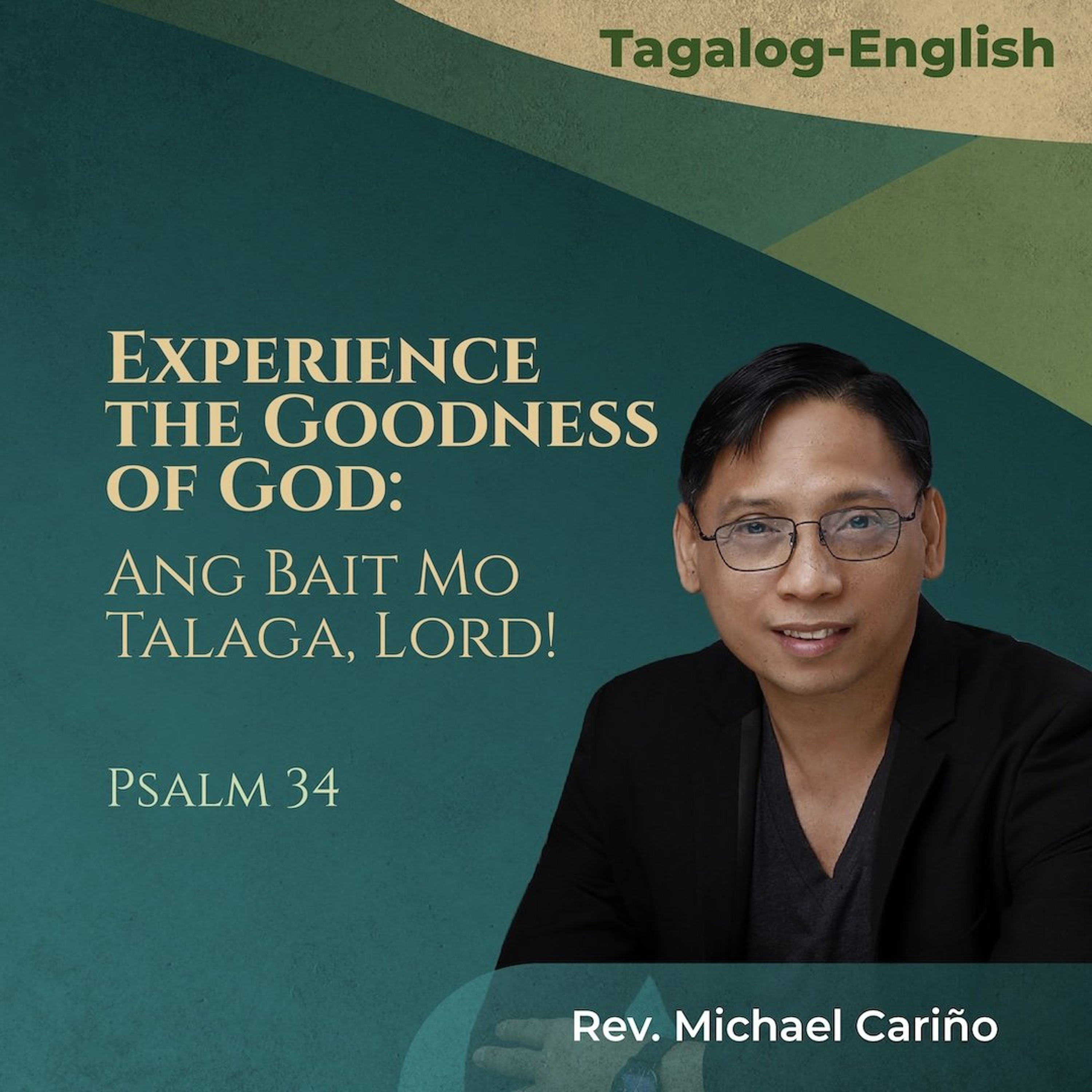 07192026_Experience The Goodness of God Ang Bait Mo Talaga Lord