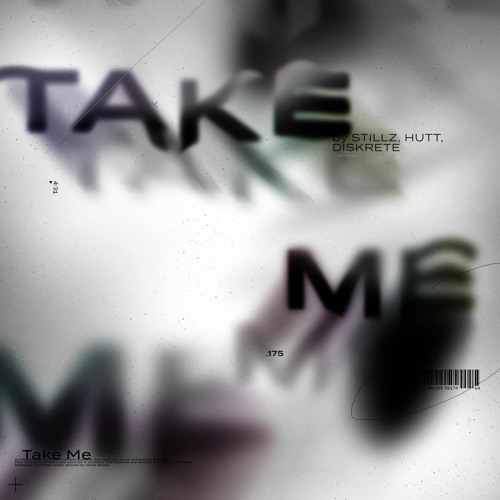 StillZ, Hutt & DisKrete - Take Me (Free Download)