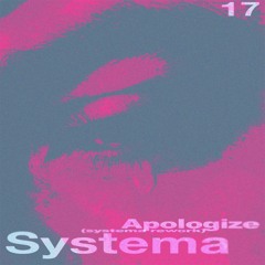 Apologize - OneRepublic(Systema Rework)