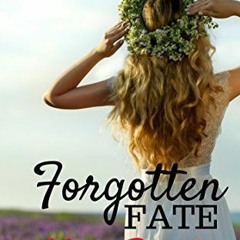 +DOWNLOAD*@ Forgotten Fate by: Mia Pride