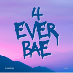 4 Ever Bae