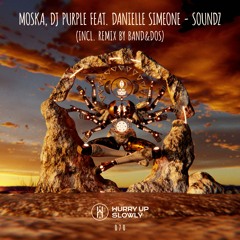 MOSKA & DJ Purple Feat, Danielle Simeone - Soundz (Band&Dos Remix)