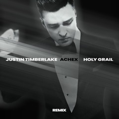 FREE DL | Holy Grail - Jay Z ft. Justin Timberlake (Achex Remix)