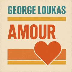 George Loukas - Amour (Extended Mix) Free Download