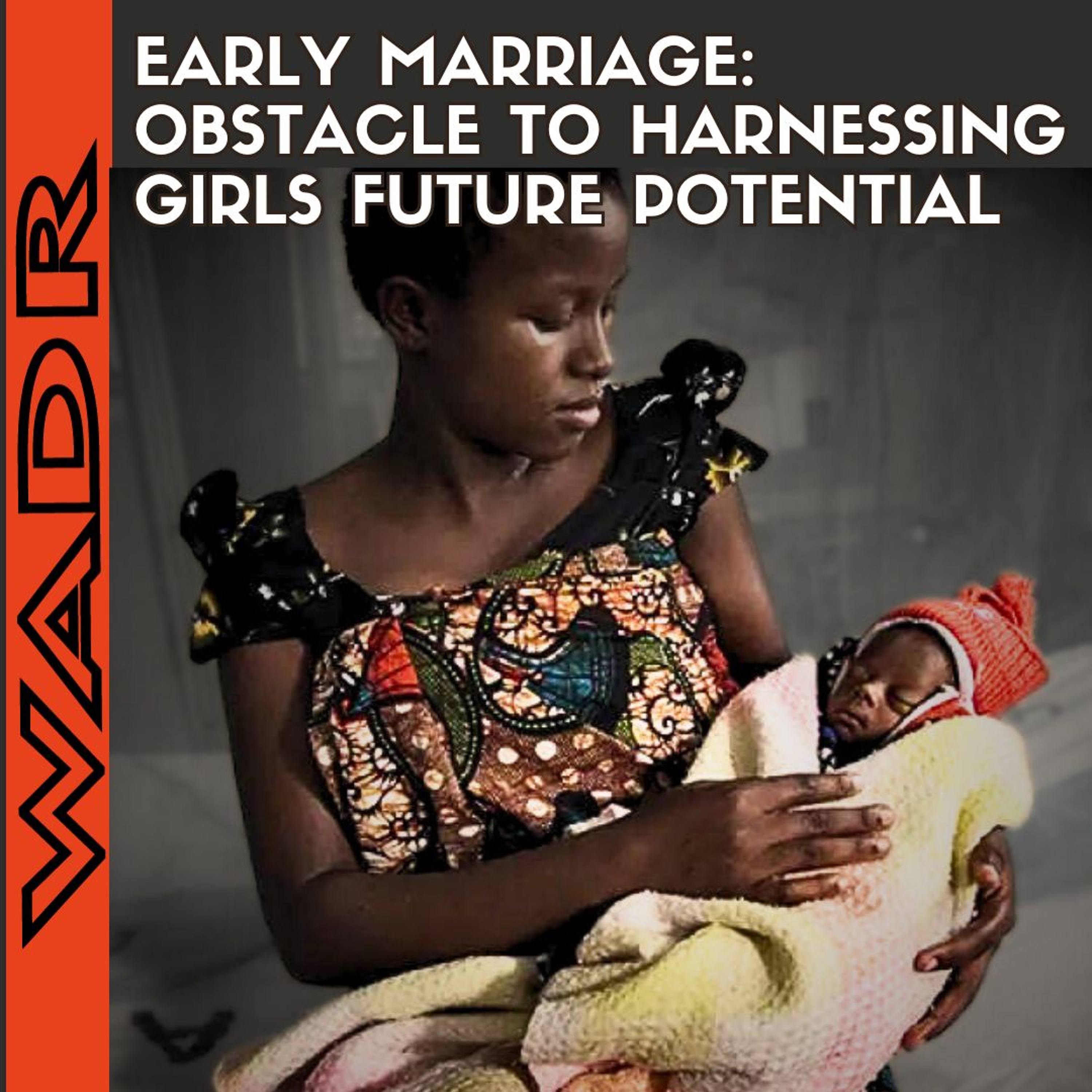 Early Marriage: Obstacle to Harnessing Girls Future Potential- Take the Lead episode artwork