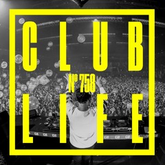 CLUBLIFE By Tiësto Podcast 758