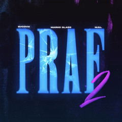 Bvcovia - PRAF 2 (feat. Marko Glass & M.G.L.)