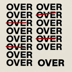 OVER. Prod. GAXILLIC