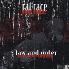 RAT RACE/LAW AND ORDER