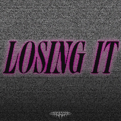 LOSING IT [FREE DL]