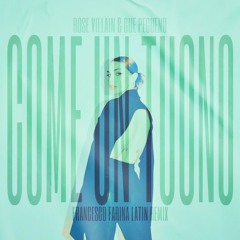 COME UN TUONO - Rose Villain Feat. Gue (Francesco Farina Latin Edit) PITCHED