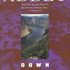 VIEW PDF 💓 Down the River by  Edward Abbey PDF EBOOK EPUB KINDLE