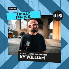 Minimalistic Tendencies - OYT - Ky William Guest Mix - 012