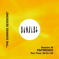 The Sunrise Society Project: Sunrise Session  36 By Paul (SS036)