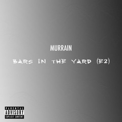 Bars In The Yard (E2)