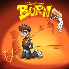 Yung Trip - Burn