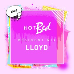 HotBed Resident Mix 002: New Year Mix by Lloyd