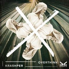 KRASHPER - Overthink