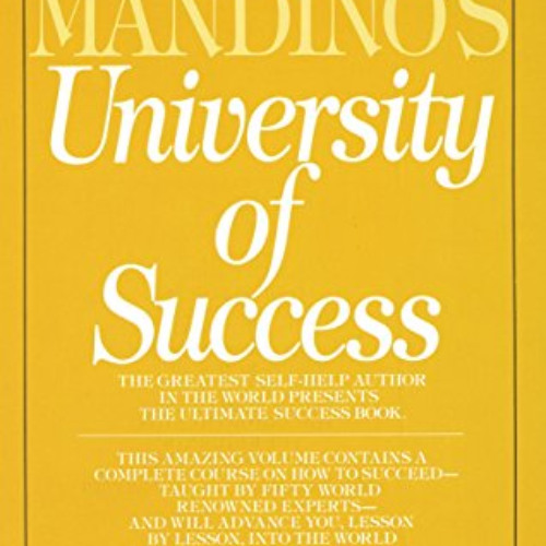 Access EPUB 📧 Og Mandino's University of Success: The Greatest Self-Help Author in t