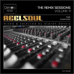 The Remix Sessions (Volume 9) | Reelsoul (R&B Essentials)