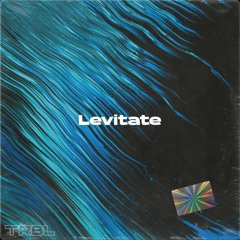 TRBL - Levitate