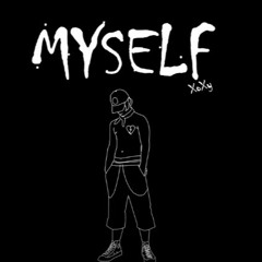 MYSELF (prod. XET)