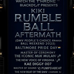 Watch The Throne “ BLACKOUT “ Kiki Rumble Ball Aftermath w/Mook x Kae Diggy x Compadre DJ