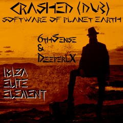 IbizaEliteElement (6thSense & DeeperLX) - Crashed (dub)