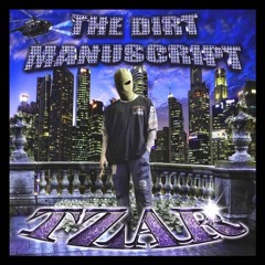 DIRT MANUSCRIPT [FT. EVIL, SC5ND, ZVCKY]