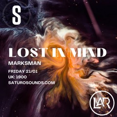 Lost in Mind Jan 22 Ed. Marksman Guest Mix
