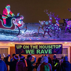 Up on the house top _ we dance the night away