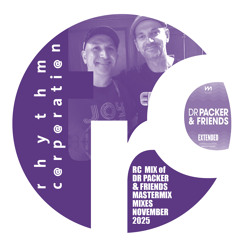 RC Mix of Dr Packer & Friends Remixes - Extended November 2025