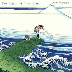 The Light Of Your Arms