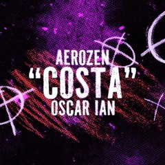 Aerozen - COSTA (feat. Ian & OSCAR)