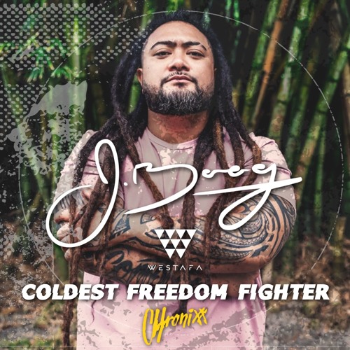 J Boog x Westafa x Chronixx - Coldest Freedom Fighter Edit
