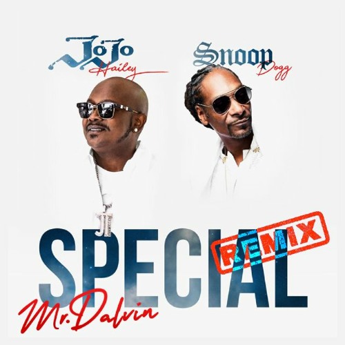 Special featuring Snoop Dogg (Mr. Dalvin Remix)