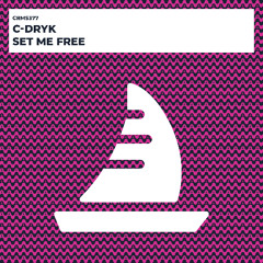 C-Dryk - Set Me Free [CRMS377]